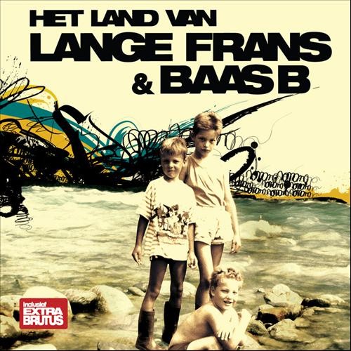 Lange Frans & Baas B Feat. Tim